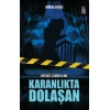 Karanlıkta Dolaşan -  Sırlar Serisi -3