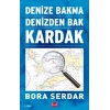 Kardak - Denize Bakma Denizden Bak
