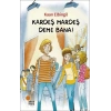 Kardeş Mardeş Deme Bana!