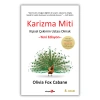Karizma Miti - Kişisel Çekimin Ustası Olmak - Yeni Edisyon