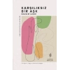 Karşılıksız Bir Aşk