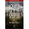 Kayıp Kalpler & Diğer Hayalet Hikayeleri
