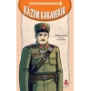 Kazım Karabekir - Kurtuluş Savaşı Kahramanları 4