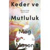 Keder ve Mutluluk
