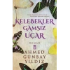 Kelebekler Gamsız Uçar