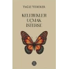 Kelebekler Uçmak İsterse
