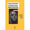 Keltlerden Vikinglere Britanya