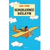 Kemerlerinizi Bağlayın