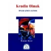 Kendin Olmak İpler Kimin Elinde