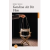 Kendine Ait Bir Film