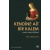 Kendine Ait Bir Kalem – Kadın Yazını Üzerine