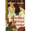 Kendine Yalan Söyleme