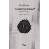 Kendini Savunmak: Bir Şiddet Felsefesi