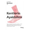 Kentlerin Ayakbilimi