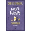 Keyifli Felsefe - Carpe Diem