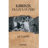 Kıbrısın En Uzun Yüzyılı