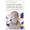 Kıbrıslı Zenon - Mutluluk Hayatın Dirençsiz Akışıdır