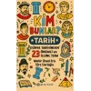 Kim Bunlar? Tarih