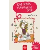 Kim Demiş Yaramazım Diye