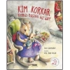 Kim Korkar Kırmızı Başlıklı Kız’dan? (Ciltli)