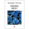 Kimim Ben?