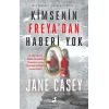 Kimsenin Freyadan Haberi Yok