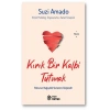 Kırık Bir Kalbi Tutmak