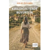 Kırıldığın Yerde Büyürsün
