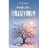 Kırıldım Ama İyileşiyorum