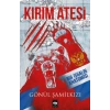 Kırım Ateşi Bir İşgalin Anatomisi
