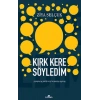 Kırk Kere Söyledim