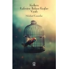 Kırlara Kafesten Bakan Kuşlar Vardı