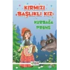 Kırmızı Başlıklı Kız - Kurbağa Prens