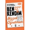 Kırmızı Kod - Ben Kendim, Bizzat Öğretmen