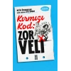 Kırmızı Kod: Zor Veli