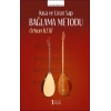 Kısa ve Uzun Sap Bağlama Metodu