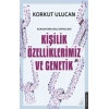 Kişilik Özelliklerimiz ve Genetik