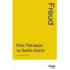 Kitle Psikolojisi ve Benlik Analizi