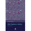 Kitle Toplumu ve Medya