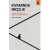 Kıvamında Irkçılık
