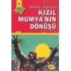 Kızıl Mumya’nın Dönüşü