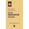 Kolay Meditasyon Rehberi