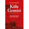 Köle Gemisi