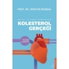 Kolestrol Gerçeği