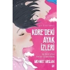 Kore’deki Ayak İzleri