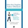 Kötü Biri Değilim, Sadece Öfkeliyim