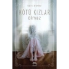 Kötü Kızlar Ölmez