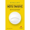 Kötü Tavsiye