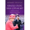 Kraliçe Öldü, Kral Çıplak mı?