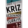 Kriz Üçgeninde Türkiye 1. Cilt